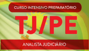 CURSO PARA CONCURSO TRIBUNAL DE JUSTIÇA DE PERNAMBUCO ANALISTA JUDICIíRIO CERS 2016