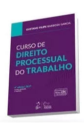 Curso De Direito Processual Do Trabalho – 2017 – Gustavo