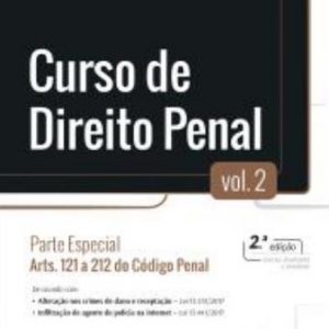 EA – CURSO DE DIREITO PENAL – PARTE ESPECIAL – ARTS. 121 A 212 DO CÓDIGO PENAL – VOL. 2 GUILHERME DE SOUZA NUCCI 2019.1