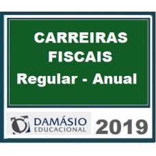 Carreiras Fiscais – AUDITOR FISCAL, FISCAL TRIBUTÁRIO, FISCAL DE RENDAS, AGENTE FISCAL DE RENDAS, FISCAL DE TRIBUTOS, FISCAL DO ICMS, FISCAL DO ISS E AUDITOR/SEFAZ Damásio 2019.1