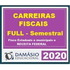 Carreiras Fiscais FULL Semestral – AUDITOR FISCAL, FISCAL TRIBUTÁRIO, FISCAL DE RENDAS, AGENTE FISCAL DE RENDAS, FISCAL DE TRIBUTOS, FISCAL DO ICMS, FISCAL DO ISS E AUDITOR/SEFAZ Damásio 2020.1