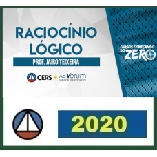 COMEÇANDO DO ZERO DE RACIOCÍNIO LÓGICO – PROF. JAIRO TEIXEIRA – (DISCIPLINA ISOLADA) CERS 2020.1