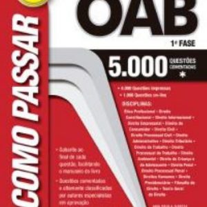 COMO PASSAR NA OAB – 1ª FASE – 5.000 QUESTÕES COMENTADAS WANDER GARCIA 2019.1