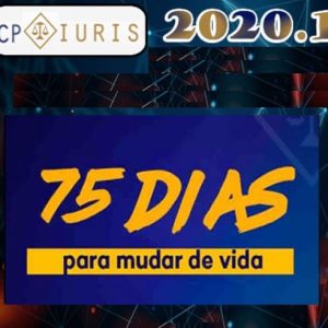 Curso 75 dias – Concursos Jurídicos – (Magistratura | Minitério Público | Defensoria | Delegado) CPiuris 2020.1