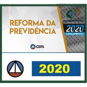 CURSO DA REFORMA DA PREVIDÊNCIA – PROFA. ADRIANA MENEZES (DISCIPLINA ISOLADA) CERS 2020.1