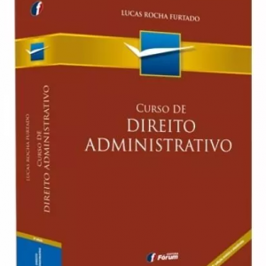 Curso De Direito Administrativo 2016 Lucas R. Furtado