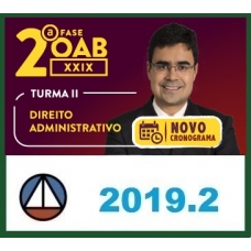 CURSO DE DIREITO ADMINISTRATIVO PARA OAB 2ª FASE – XXIX EXAME DE ORDEM UNIFICADO – PROFESSOR MATHEUS CARVALHO (TURMA II) CERS 2019.2