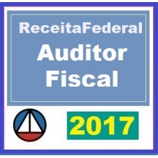 CURSO PARA PREPARATÓRIO PARA AUDITOR FISCAL DA RECEITA FEDERAL DO BRASIL (AFRFB) CERS 2017.1