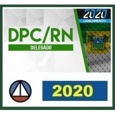 CURSO PARA DELEGADO DA POLÍCIA CIVIL DO RIO GRANDE DO NORTE – DPC RN CERS 2020.1