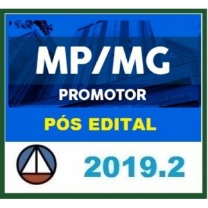 CURSO PARA O CONCURSO DO MP/MG – PROMOTOR DE JUSTIÇA SUBSTITUTO DE MINAS GERAIS CERS 2019.2