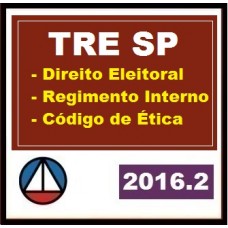 CURSO PARA CONCURSO DIREITO ELEITORAL, REGIMENTO INTERNO E CÓDIGO DE ÉTICA PARA O TRE/SP CERS 2016