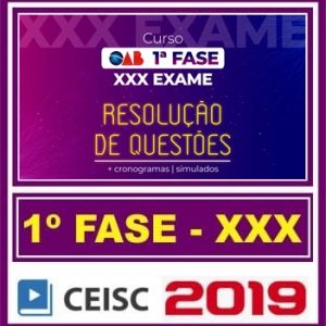 OAB XXX 1ª FASE (RESOLUÇÃO DE QUESTÕES) CEISC 2019.2