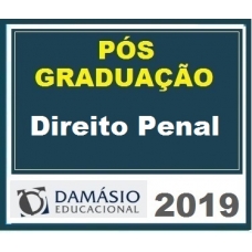 PÓS GRADUAÇÃO – Direito Penal Damásio 2019.1