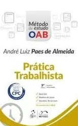 Prática Trabalhista – André Luiz Paes De Almeida – 2017