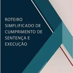 Roteiro De Cumprimento De Sentença E Execução 2016