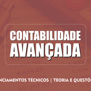 Teoria + Questões: Contabilidade Avançada Igor Cintra 2019.2