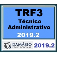 TRF 3 (TRF3) – Técnico Administrativo – Damásio 2019.2