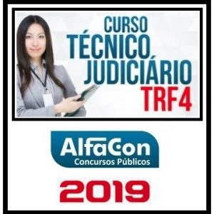 TRF 4 (TÉCNICO JUDICIÁRIO) ALFACON 2019.2