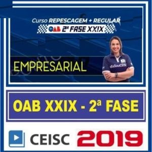OAB 2ª FASE XXIX (EMPRESARIAL) CEISC 2019.1