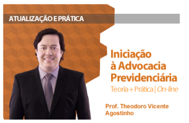 CURSO INICIAÇÃO À ADVOCACIA PREVIDENCIÁRIA TEORIA E PRÁTICA EXTENSÃO DAMÁSIO 2016.2