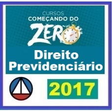 Curso Direito Previdenciário – Começando do Zero CERS CONCURSOS 2017