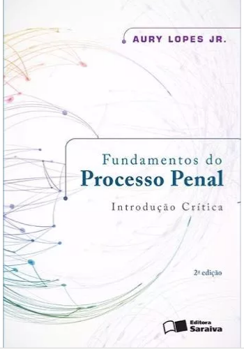 Fundamentos Do Processo Penal – Aury Lopes Jr. 2016