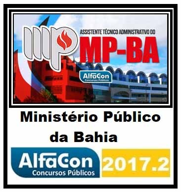 MP BA (Assistente Técnico) Ministério Público da Bahia – ALFACON 2017/2018