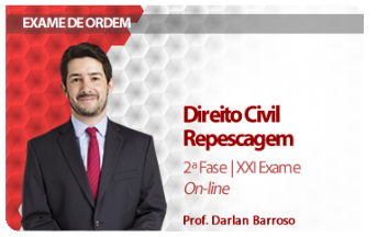 CURSO PARA EXAME OAB DIREITO CIVIL REPESCAGEM 2ª FASE XXI EXAME DAMÁSIO 2016