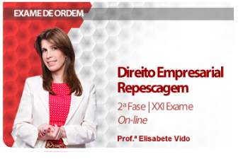 CURSO PARA EXAME OAB DIREITO EMPRESARIAL REPESCAGEM 2ª FASE XXI EXAME DAMÁSIO 2016