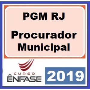PGM RJ – Procurador Municipal – ENFASE 2019.2