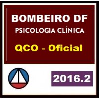 CURSO PARA CONCURSO PSICOLOGIA CLíNICA CORPO BOMBEIROS MILITAR DISTRITO FEDERAL DF PSICÓLOGO CLíNICO CERS 2016